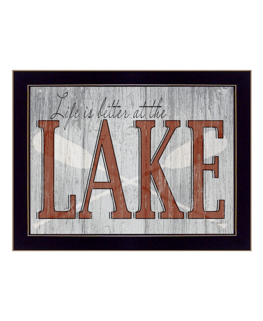 "Life is Better at the Lake" by Kate Sherrill, Ready to Hang Framed Print, Black Frame