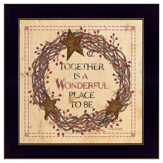 "Together is a Wonderful Place to Be" , Ready to Hang Framed Print, Black Frame