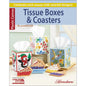 Leisure Arts Tissue Boxes and Coasters